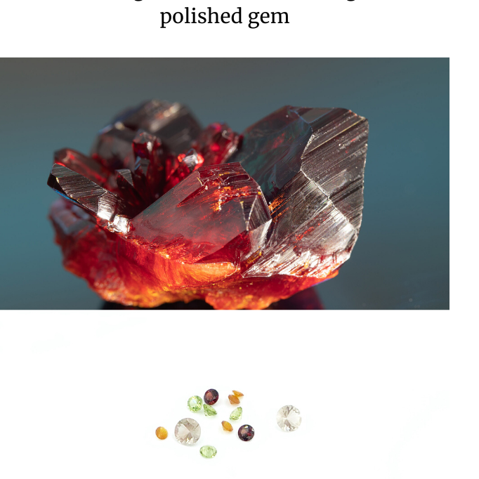 Natural gemstones... from rough to polished gem